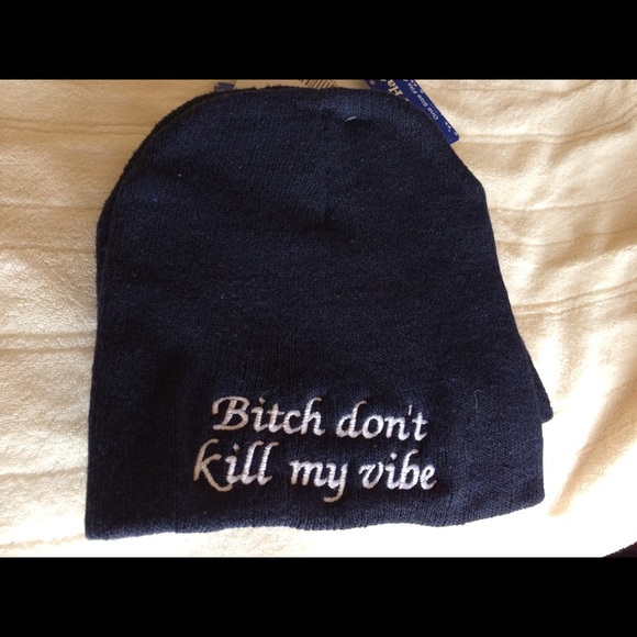 “Bitch don’t kill my vibe” knit cap. - Picture 3 of 6